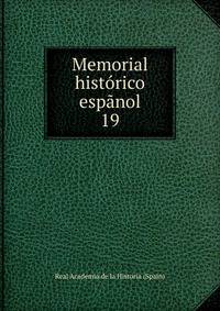 Memorial histrico espnol. 19