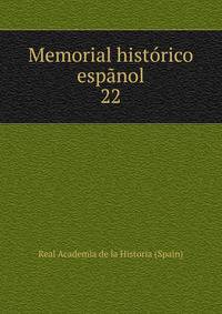 Memorial histrico espnol. 22