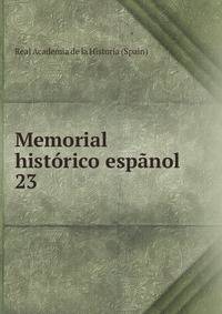 Memorial histrico espnol. 23