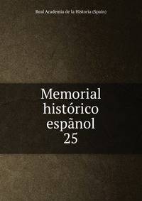 Memorial histrico espnol. 25