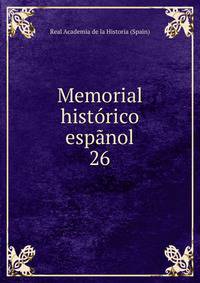 Memorial histrico espnol. 26