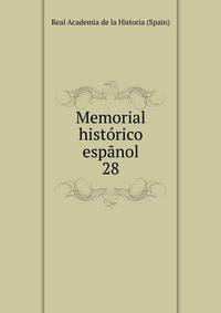Memorial histrico espnol. 28