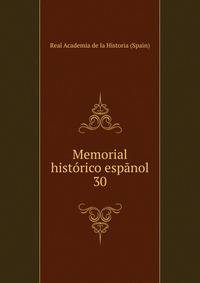 Memorial histrico espnol. 30