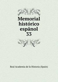 Memorial histrico espnol. 33
