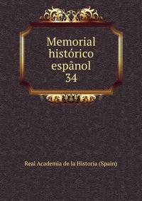 Memorial histrico espnol. 34