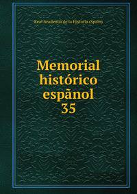 Memorial histrico espnol. 35