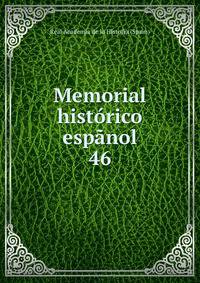 Memorial histrico espnol. 46