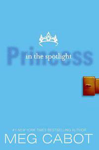 Princess in the Spotlight (Princess Diaries Series #2)