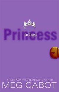 Princess in Love (Princess Diaries Series #3)