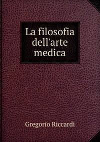 La filosofia dell'arte medica