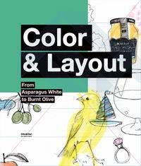 Color and Layout: From Asparagus White to Burnt Olive