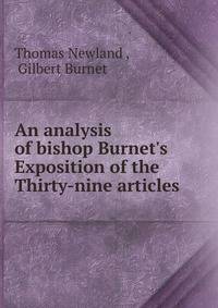 An analysis of bishop Burnet's Exposition of the Thirty-nine articles
