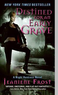 Destined for an Early Grave (Night Huntress Series #4)