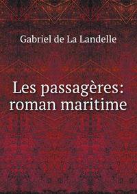 Les passageres: roman maritime