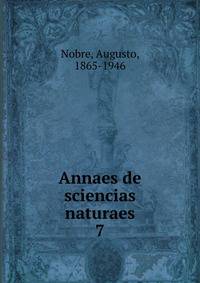 Annaes de sciencias naturaes. 7