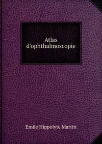 Atlas d'ophthalmoscopie