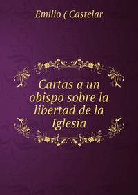 Cartas a un obispo sobre la libertad de la Iglesia