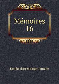 Mmoires. 16