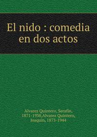 El nido : comedia en dos actos
