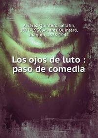 Los ojos de luto : paso de comedia