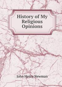 History of My Religious Opinions