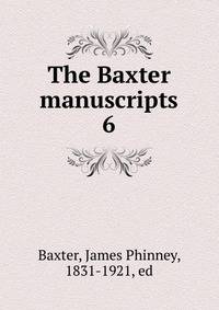 The Baxter manuscripts. 6