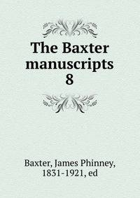 The Baxter manuscripts. 8