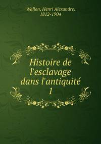 Histoire de l'esclavage dans l'antiquit?