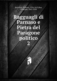 Ragguagli di Parnaso e Pietra del Paragone politico. 2
