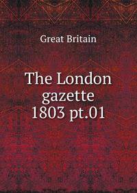 The London gazette. 1803 pt.01