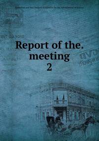 Report of the. meeting. 2