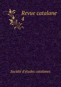 Revue catalane. 4