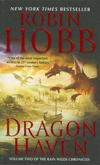 Dragon Haven: Volume Two of the Rain Wilds Chronicles