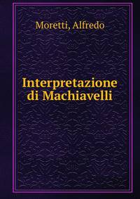 Interpretazione di Machiavelli