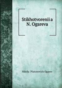 Stikhotvorenii?a? N. Ogareva