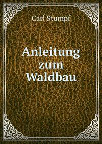 Anleitung zum Waldbau