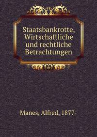 Staatsbankrotte, Wirtschaftliche und rechtliche Betrachtungen