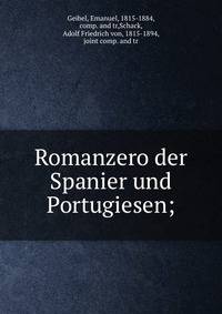 Romanzero der Spanier und Portugiesen;