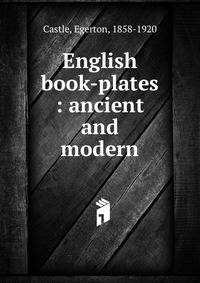 English book-plates : ancient and modern