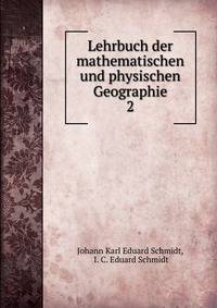 Lehrbuch der mathematischen und physischen Geographie. 2