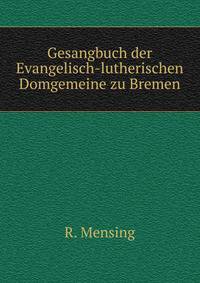 Gesangbuch der Evangelisch-lutherischen Domgemeine zu Bremen