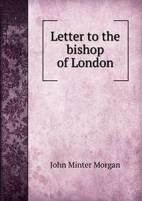 Letter to the bishop of London