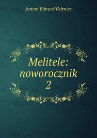 Melitele: noworocznik. 2