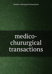 medico-chururgical transactions