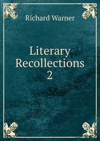 Literary Recollections. 2
