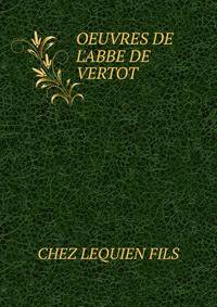 OEUVRES DE L'ABBE DE VERTOT