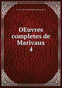 OEuvres completes de Marivaux. 4