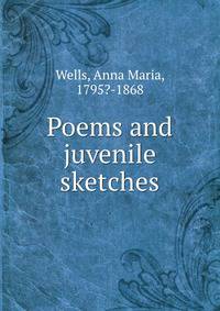 Poems and juvenile sketches