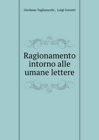 Ragionamento intorno alle umane lettere