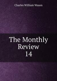 The Monthly Review. 14